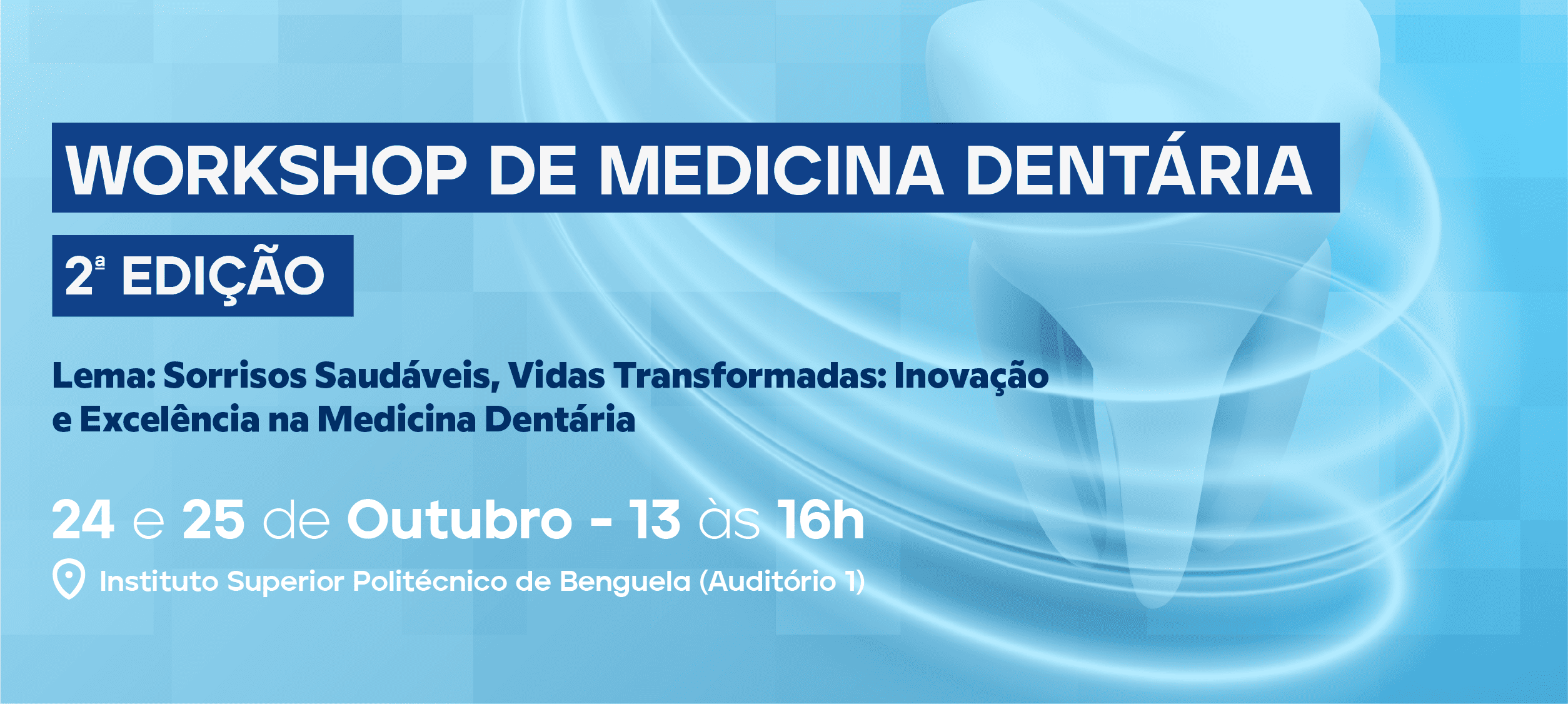 Workshop de Medicina Dentária 2ª Edição
